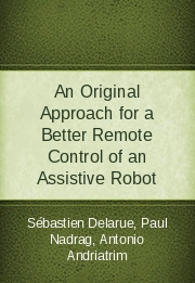 An Original Approach for a Better Remote Control of an Assistive Robot