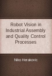 Robot Vision in Industrial Assembly and Quality Control Processes