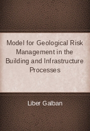 Model for Geological Risk Management in the Building and Infrastructure Processes