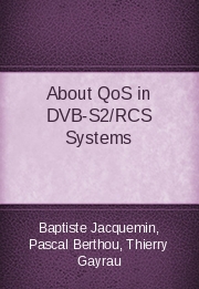 About QoS in DVB-S2/RCS Systems