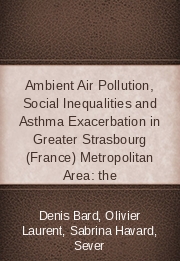 Ambient Air Pollution, Social Inequalities and Asthma Exacerbation in Greater Strasbourg (France) Metropolitan Area: the