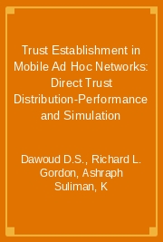 Trust Establishment in Mobile Ad Hoc Networks: Direct Trust Distribution-Performance and Simulation