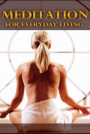 Meditation - For Everyday Living