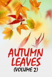 Autumn Leaves (Volume 2)