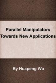 Parallel Manipulators Towards New Applications