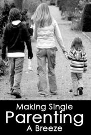 Making Single Parenting a Breeze