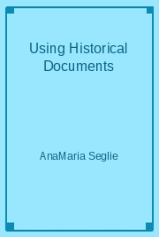 Using Historical Documents