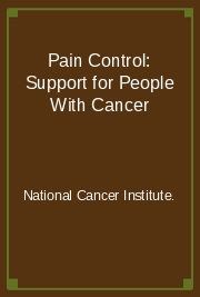 Pain Control: Support for People With Cancer