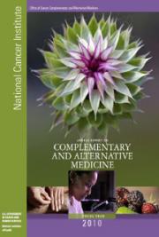 NCI's Annual Report on Complementary and Alternative Medicine, Fiscal Year 2010