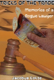 Tricks of Trade - Memories of a Rogue Lawyer