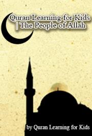 The People of Allah |  Quran Learning for Kids