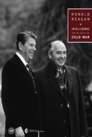 Ronald Reagan: Intelligence and the End of the Cold War