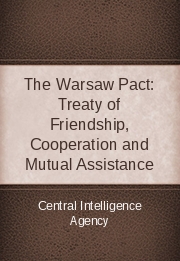 The Warsaw Pact: Treaty of Friendship, Cooperation and Mutual Assistance