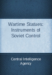 Wartime Statutes: Instruments of Soviet Control