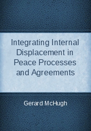 Integrating Internal Displacement in Peace Processes and Agreements