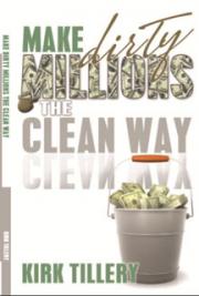 Make Dirty Millions the Clean Way