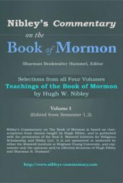 Nibley's Commentary on the Book of Mormon, Volume 1
