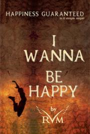 I Wanna Be Happy