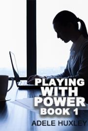 Playing with Power - Book 1