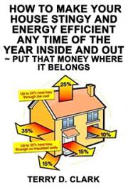 How to Make Your House Stingy and Energy Efficient Any Time of the Year Inside and Out ~ Put that Money Where It Belongs