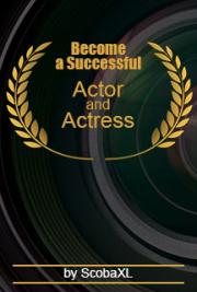 Become A Successful Actor and Actress
