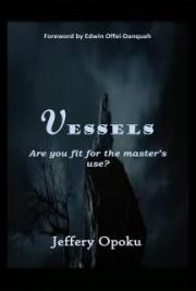 Vessels: Are You Fit For the Master's Use