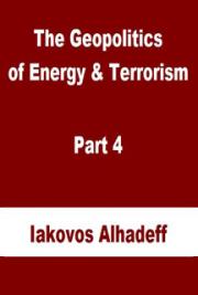 The Geopolitics of Energy & Terrorism Part 4