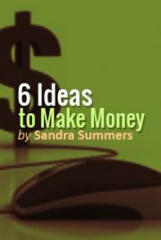6 Ideas To Make Money