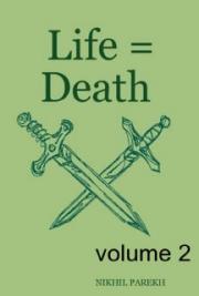 Life = Death - Volume 2 - Poems on Life , Death
