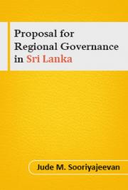 Proposal for Regional Governance  in  Sri Lanka
