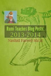 Rumi Teaches Blog Posts: 2013 - 2014