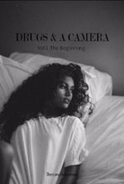 Drugs & a Camera Vol 1