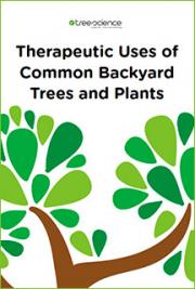 Therapeutic Uses of Common Backyard Trees and Plants