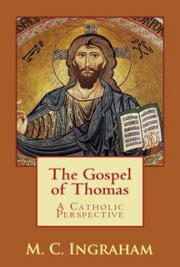 The Gospel of Thomas: A Catholic Perspective