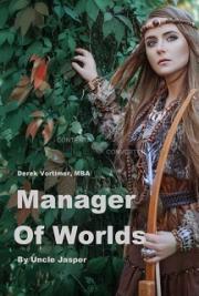 Derek Vortimer MBA  Manager of Worlds