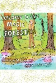 Explorer Ella’s Magic Forest