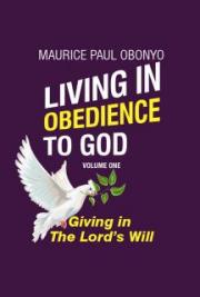 Living in Obedience: Giving In The Lord's Will