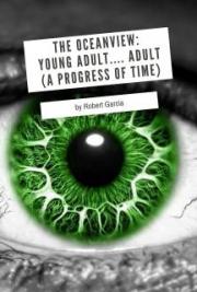 The Oceanview: Young Adult.... Adult (A Progress of Time)