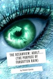 The Oceanview: Adult.... (The Purpose of Forgotten Rain)