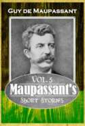 Maupassant's Short Stories Vol. 5