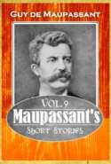 Maupassant's Short Stories Vol. 9
