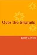 Over the Sliprails