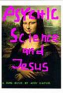 Psychic, Science and Jesus