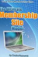 The Ultimate Membership Site Model