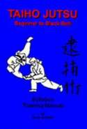 Taiho Jutsu - Beginner to Black Belt