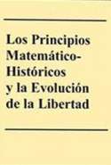 Los Principios Matemáticos-Históricos y la Evolución de la Libertad