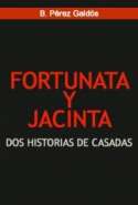 Fortunata y Jacinta: Dos Historias de Casadas