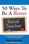 50 Ways to be a Better Relief Teacher