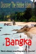 Discover the Hidden Island of Bangka