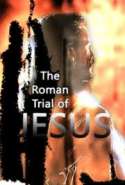 The Roman Trial of Jesus